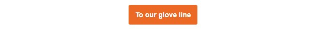 Orange button that leads to the glove collection.